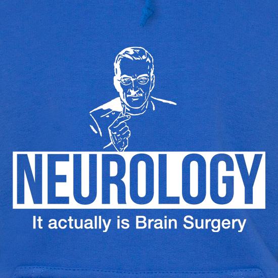 Neurology it actually is brain surgery t shirt